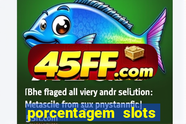 porcentagem slots pg popbra